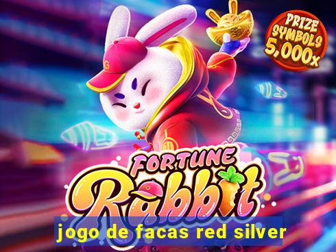 jogo de facas red silver